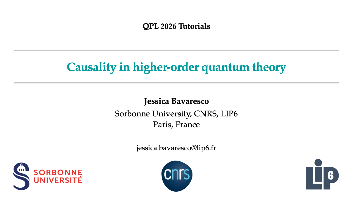 Open the slides PDF: Causality in higher-order quantum theory by Jessica Bavaresco, QPL 2026 Tutorials