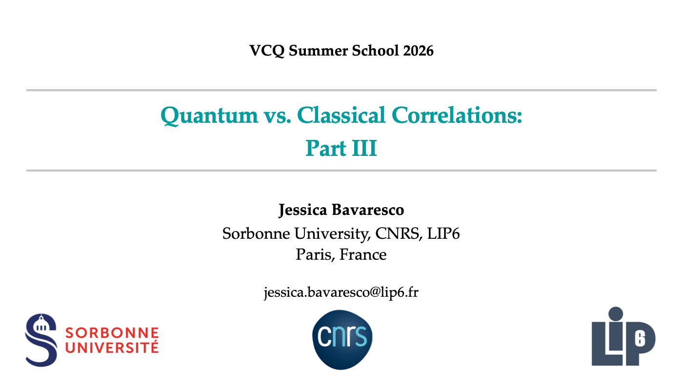 Open the slides PDF: Quantum vs. Classical Correlations, Part III, by Jessica Bavaresco
