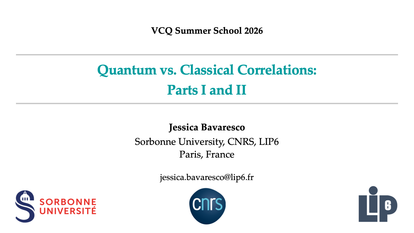 Open the slides PDF: Quantum vs. Classical Correlations, Parts I and II, by Jessica Bavaresco